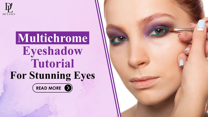 Ace the Look: Multichrome Eyeshadow Tutorial for Stunning Eyes