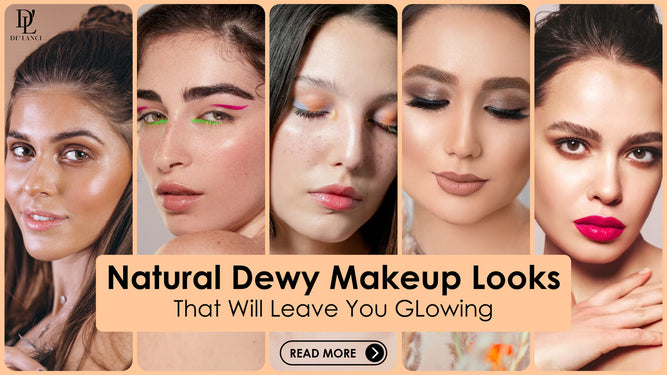10+ Natural Dewy Makeup Looks That Will Leave You Glowing in 2023