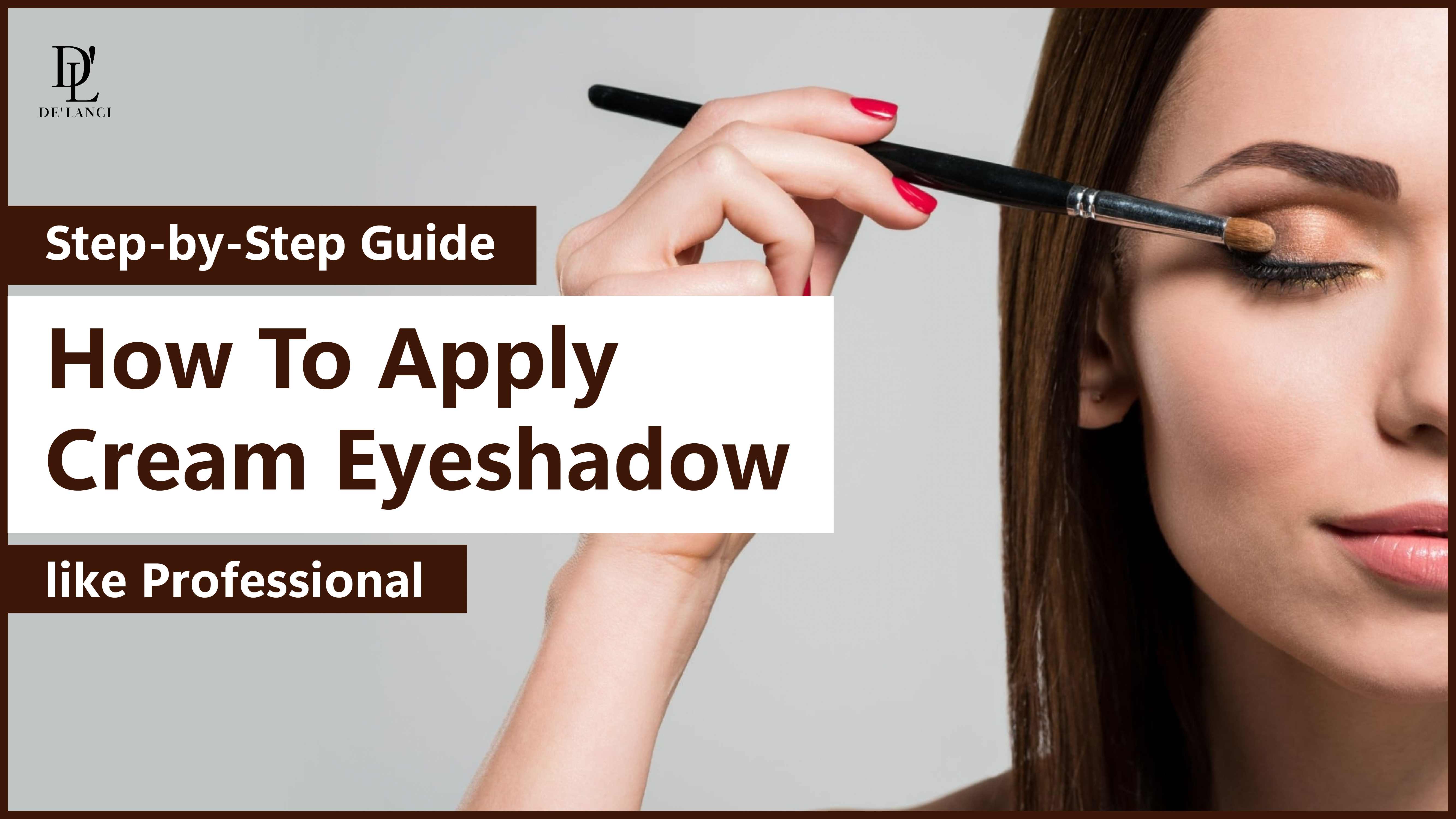 How To Apply Cream Eyeshadow Like