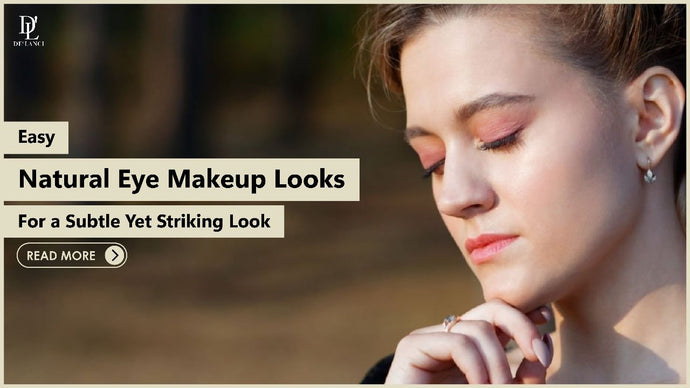 10+ Easy Natural Eye Makeup Looks for a Subtle Yet Striking Look