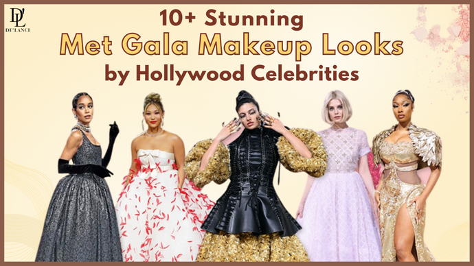 10+ Stunning Met Gala Makeup Looks by Hollywood Celebrities in 2022
