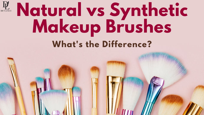 Natural vs. Synthetic Makeup Brushes: What’s the Difference?
