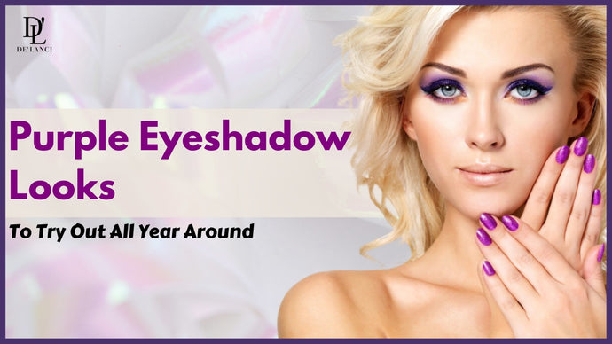 10+ Easy Purple Eyeshadow Looks To Try Out All Year Around