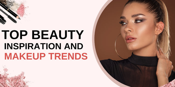 Top Beauty Inspiration and Makeup Trends of 2022