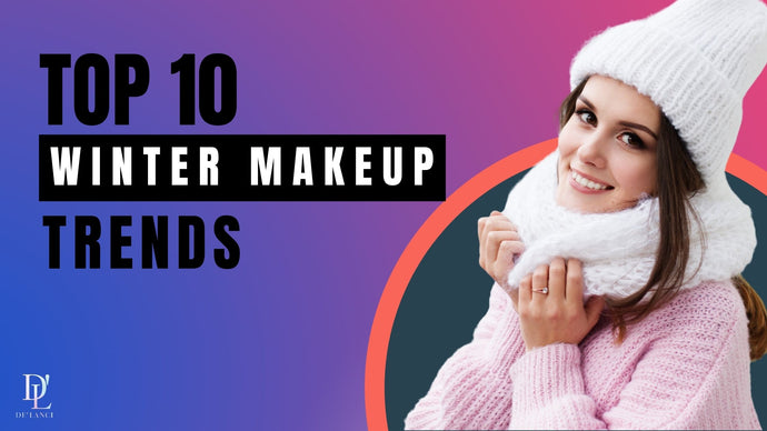 Top 10 Winter Makeup Trends you must try